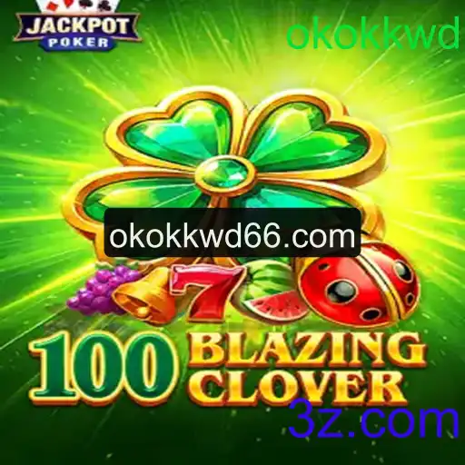 Descubra o Fascinante Mundo de 100BlazingClover